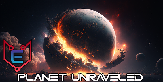 Planet Unraveled